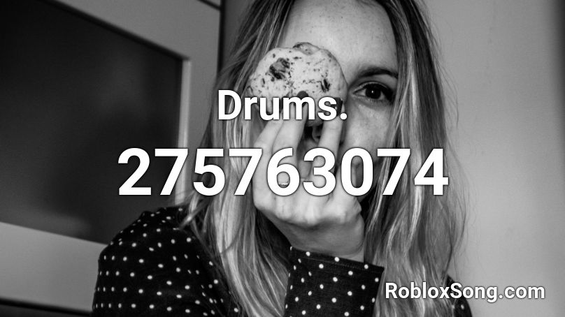 Drums. Roblox ID