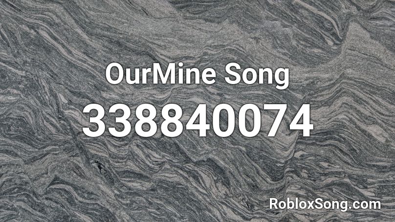 OurMine Song Roblox ID