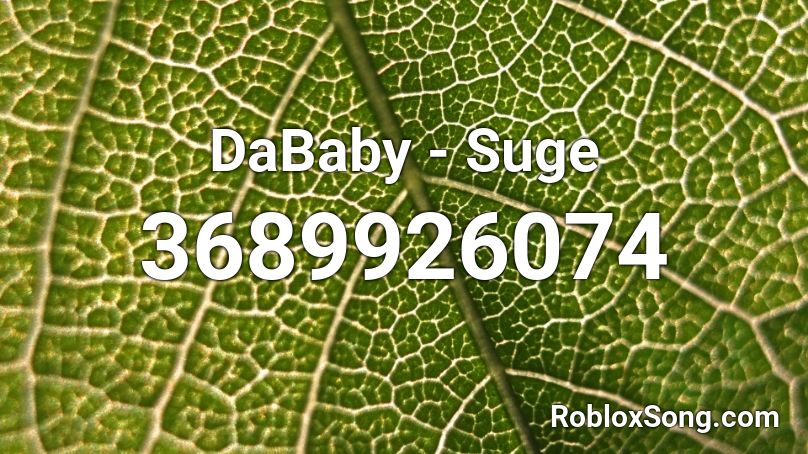 DaBaby - Suge Roblox ID
