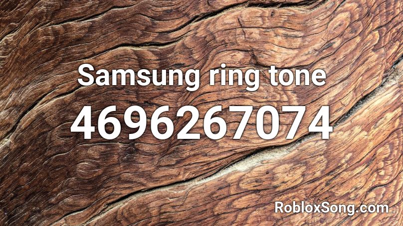 Samsung Ring Tone Roblox Id Roblox Music Codes - ring ring song id roblox