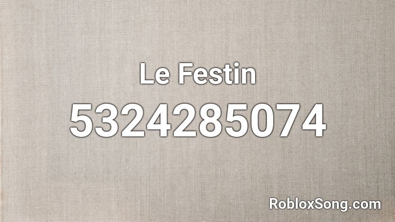 Le Festin Roblox ID