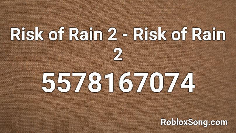 Risk of Rain 2 - Risk of Rain 2 Roblox ID