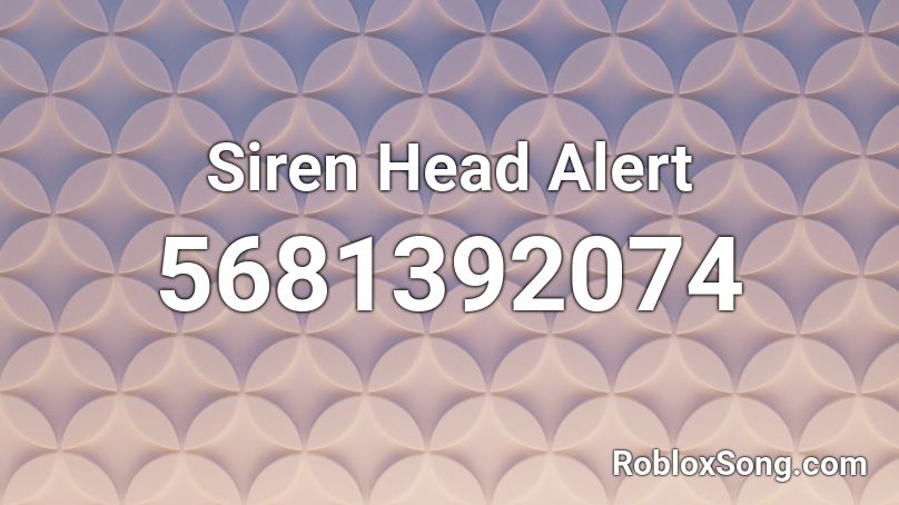 Siren Head Alert Roblox ID