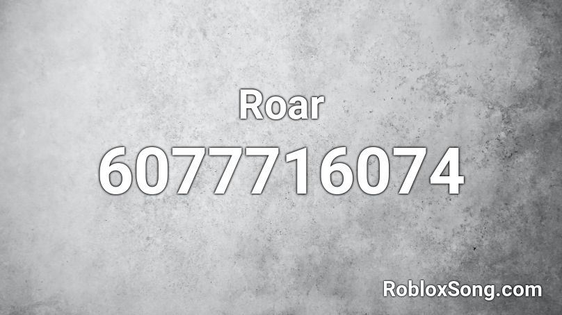 Roar Roblox ID