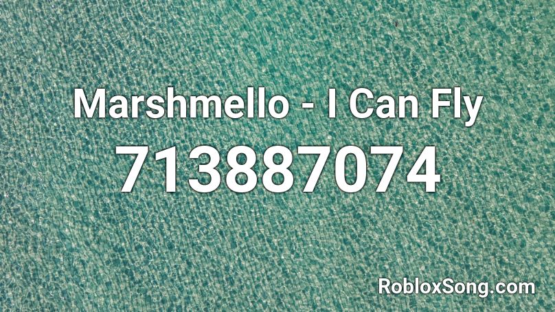 Marshmello I Can Fly Roblox Id Roblox Music Codes - marshmello roblox songs