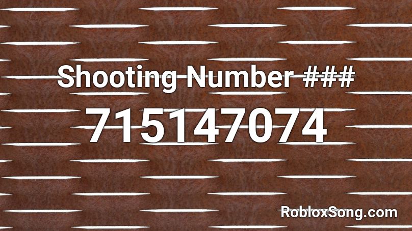 Shooting Number ### Roblox ID