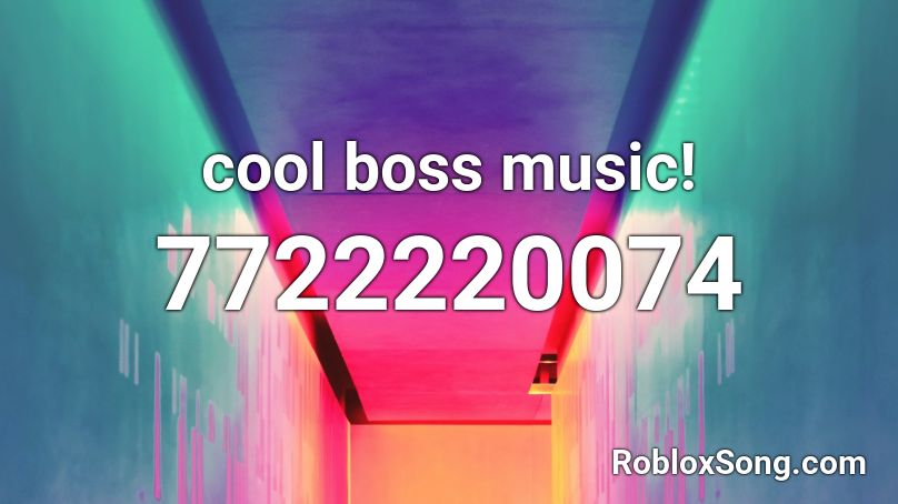 cool boss music! Roblox ID
