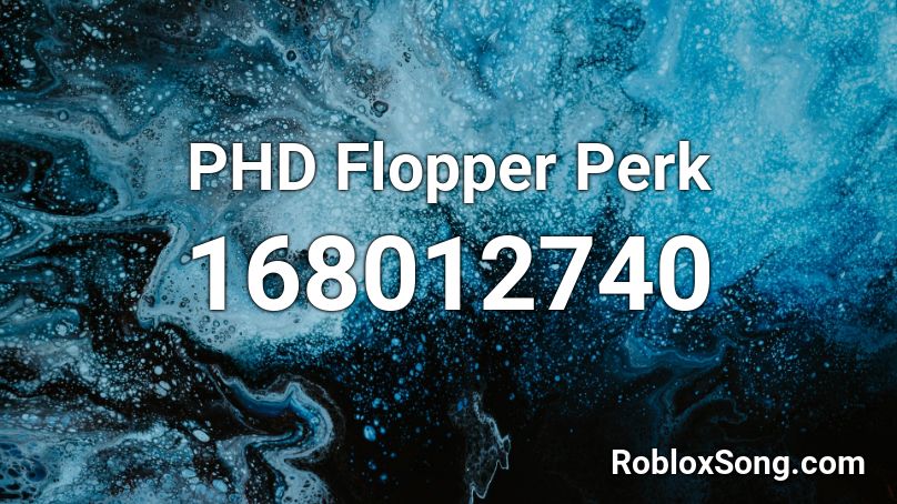 PHD Flopper Perk Roblox ID