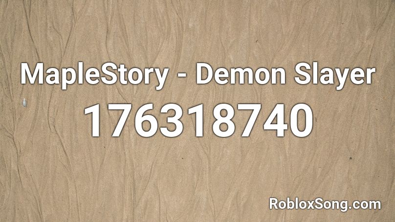 Maplestory Demon Slayer Roblox Id Roblox Music Codes - demon pants roblox
