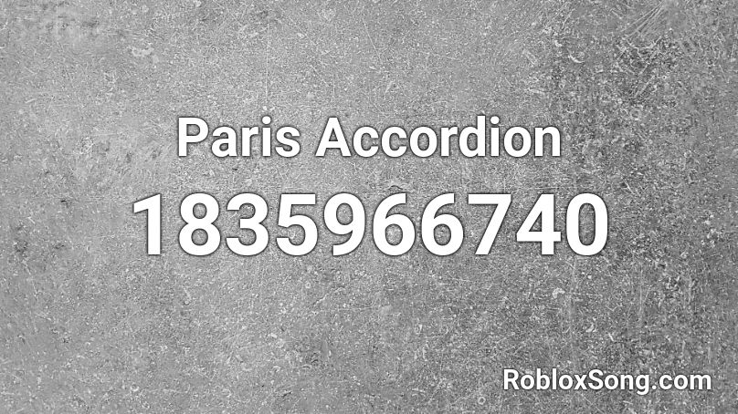 Paris Accordion Roblox ID