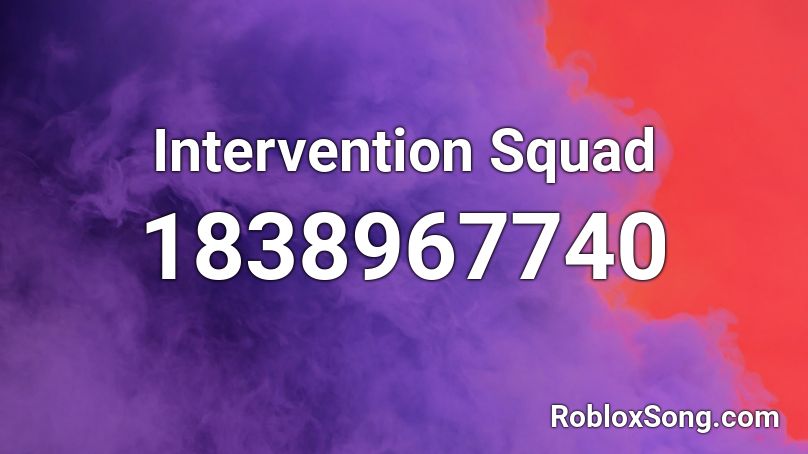 Intervention Squad Roblox ID