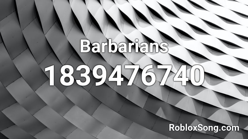 Barbarians Roblox ID