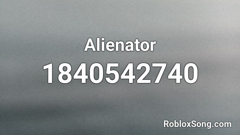 Alienator Roblox ID