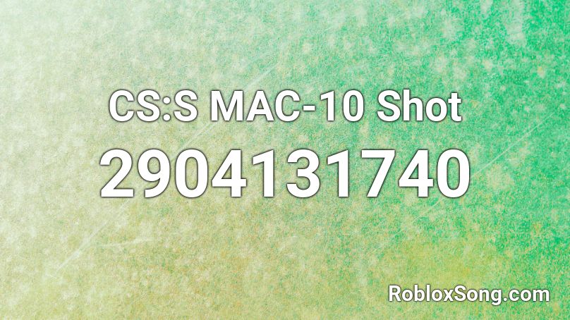 CS:S MAC-10 Shot Roblox ID