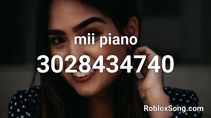 mii piano Roblox ID