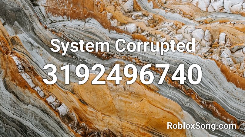 System Corrupted Roblox ID