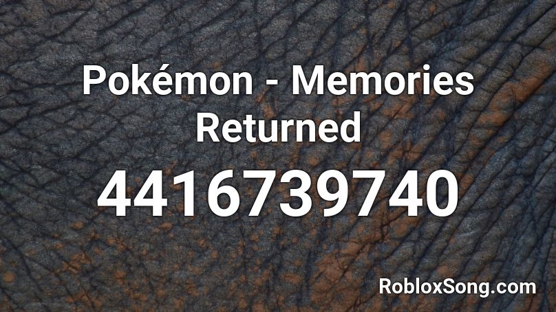 Pokémon - Memories Returned Roblox ID