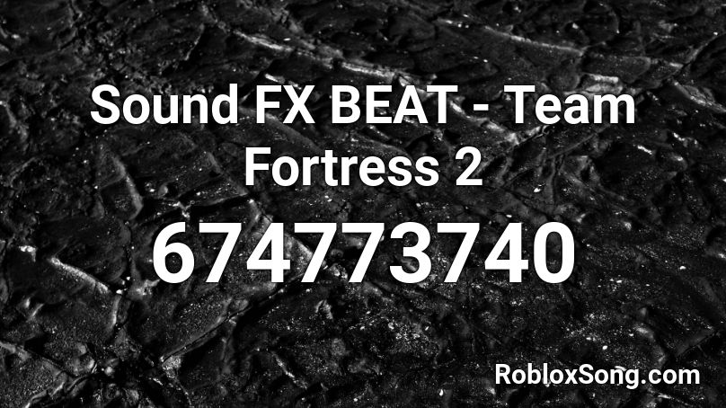 Sound FX BEAT - Team Fortress 2 Roblox ID
