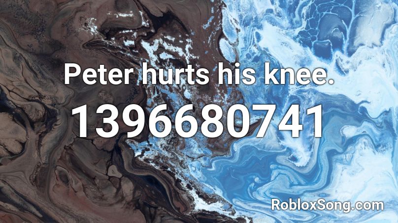 Peter hurts his knee. Roblox ID