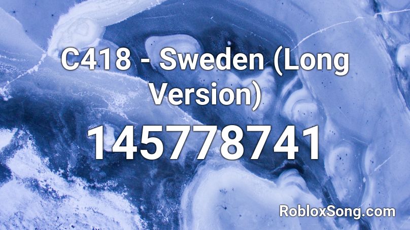 C418 - Sweden (Long Version) Roblox ID