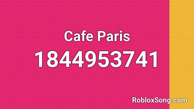 Cafe Paris Roblox ID
