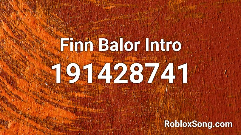 Finn Balor Intro Roblox ID