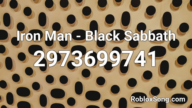 Iron Man Black Sabbath Roblox Id Roblox Music Codes - roblox man song