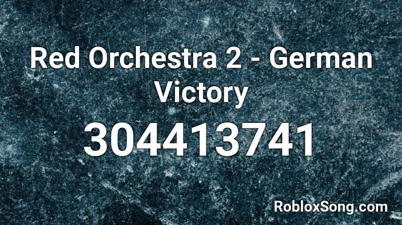 Red Orchestra 2 German Victory Roblox Id Roblox Music Codes - housewife radio roblox id