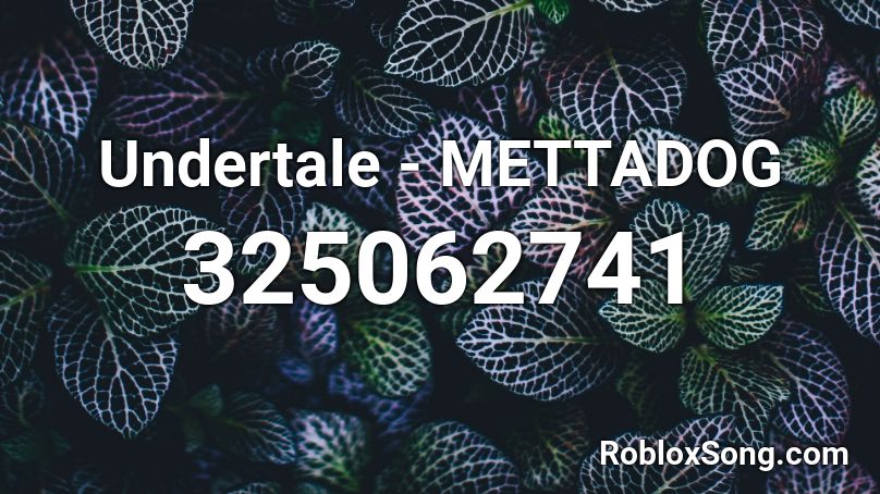 Undertale - METTADOG Roblox ID