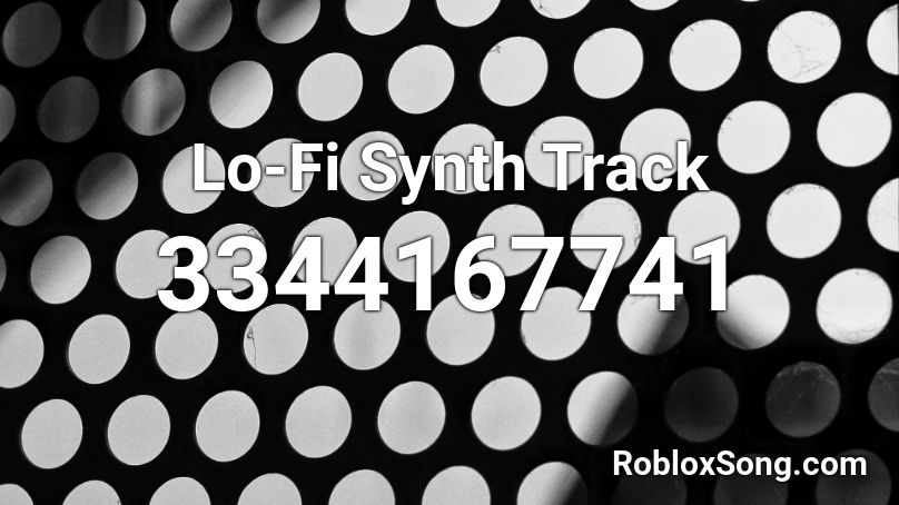 Lo-Fi Synth Track  Roblox ID