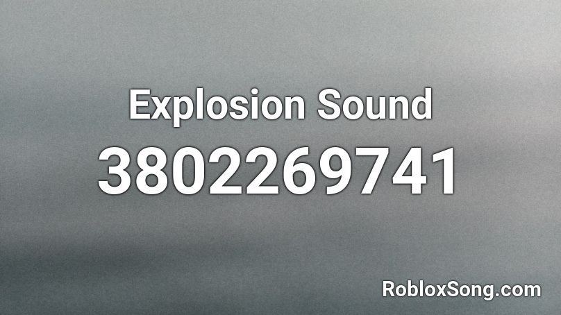 Explosion Sound Roblox ID