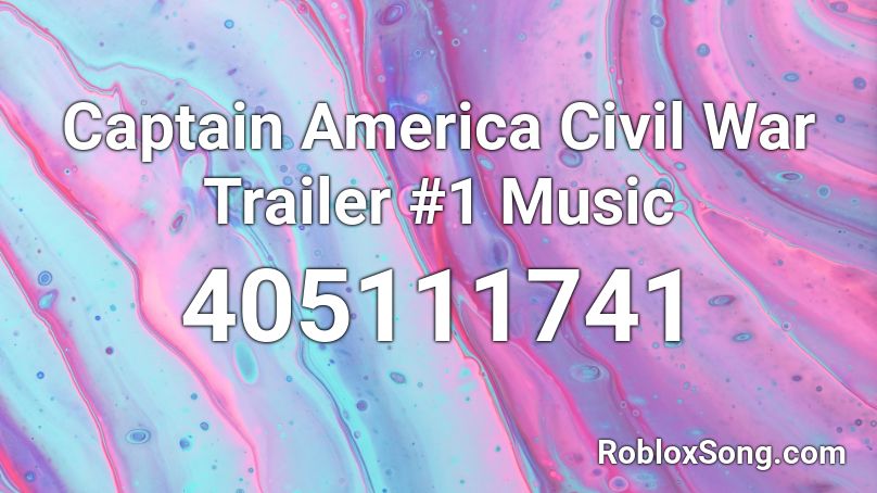 Captain America Civil War Trailer #1 Music Roblox ID
