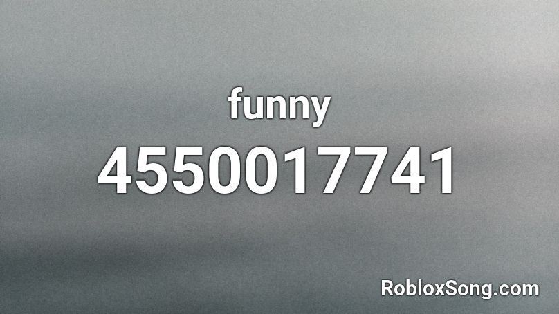 funny Roblox ID