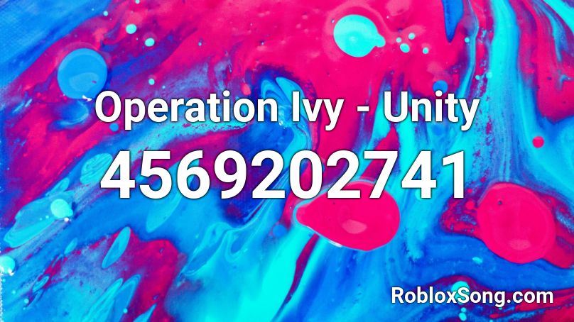Operation Ivy Unity Roblox Id Roblox Music Codes - roblox audio unity