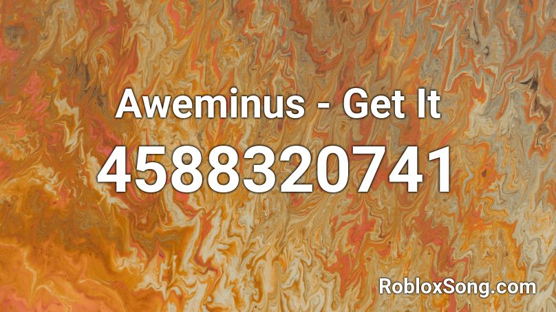 Aweminus - Get It Roblox ID