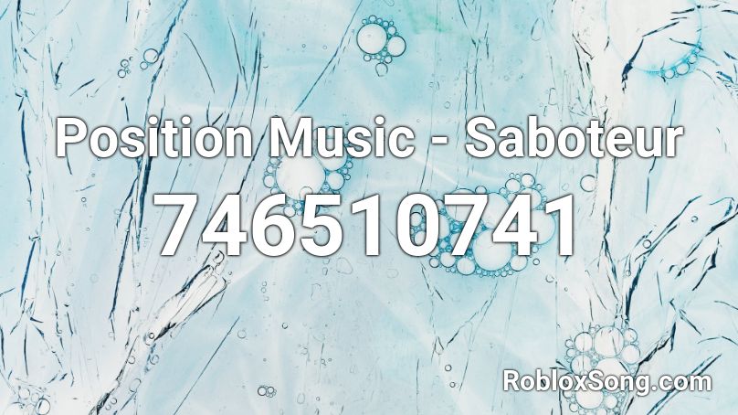 Position Music - Saboteur Roblox ID