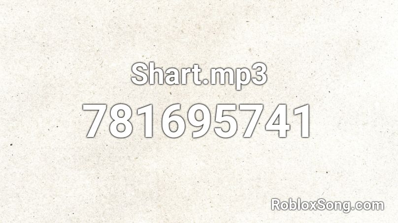 Shart.mp3 Roblox ID