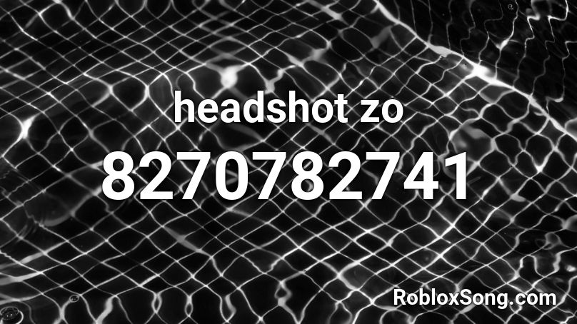 headshot zo Roblox ID