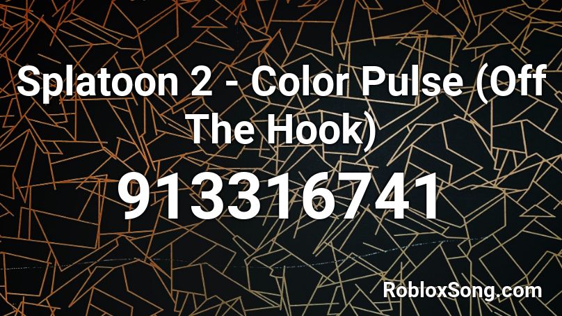Splatoon 2 Color Pulse Off The Hook Roblox Id Roblox Music Codes - rolly rolly roblox id