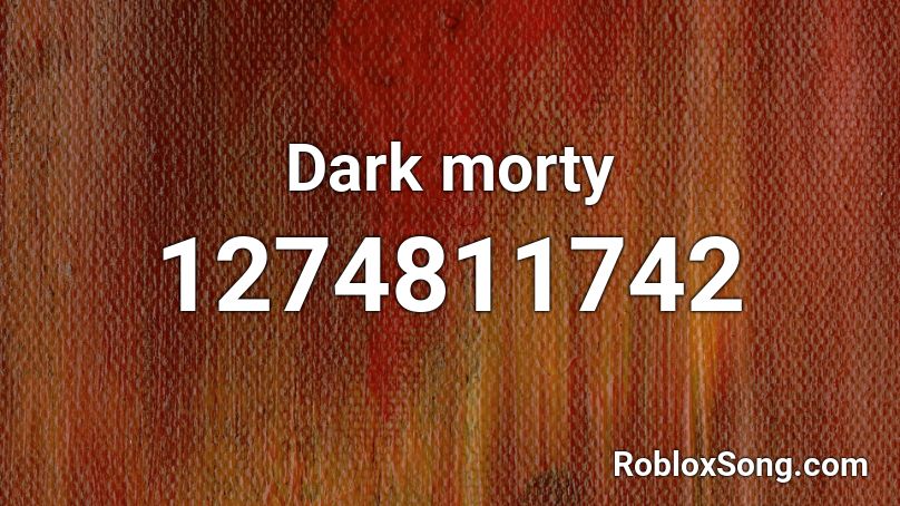 Dark morty Roblox ID