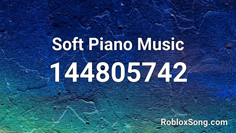Soft Piano Music Roblox Id Roblox Music Codes - mlp piano roblox