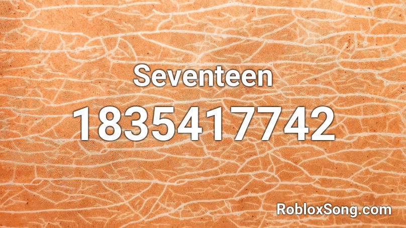 Seventeen Roblox ID