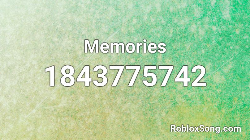 Memories Roblox Id Roblox Music Codes - memories roblox music id