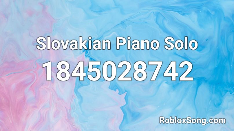 Slovakian Piano Solo Roblox ID