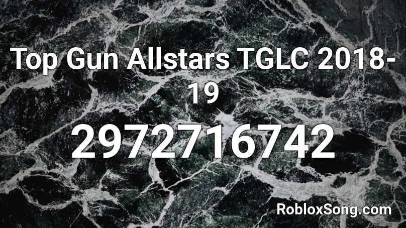 Top Gun Allstars TGLC 2018-19 Roblox ID