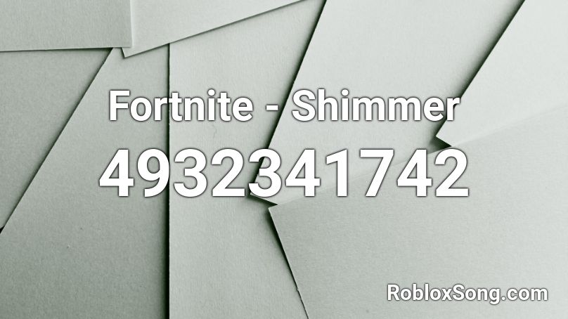 Fortnite - Shimmer Roblox ID