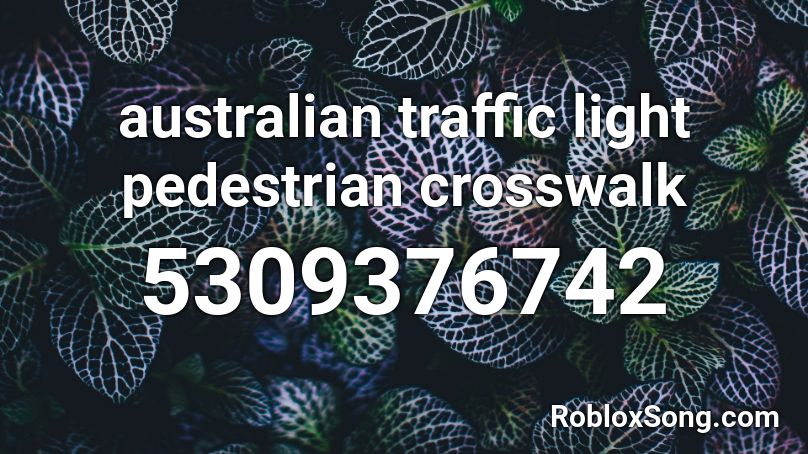 australian traffic light pedestrian crosswalk Roblox ID