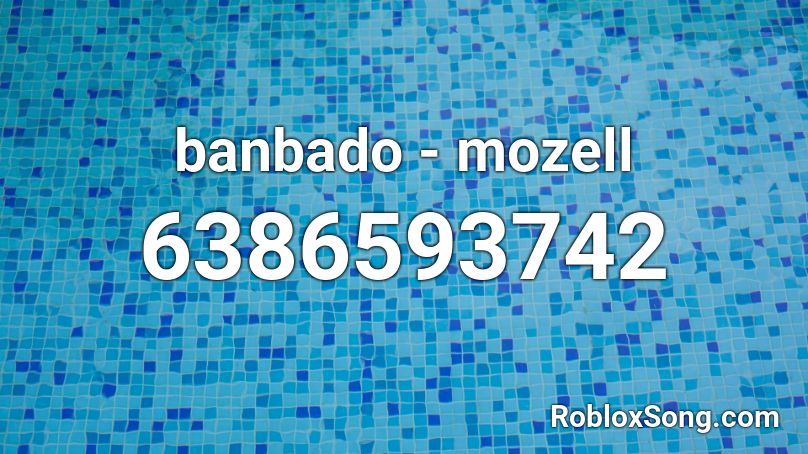 banbado - mozell Roblox ID