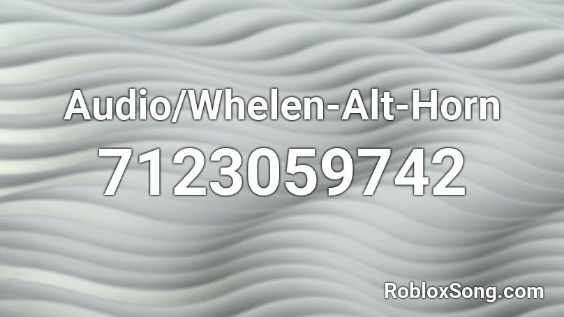 Audio/Whelen-Alt-Horn Roblox ID