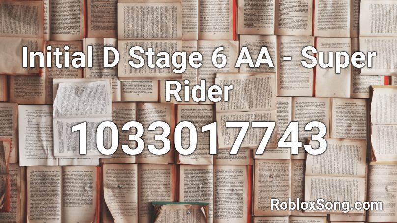 Initial D Stage 6 AA - Super Rider Roblox ID